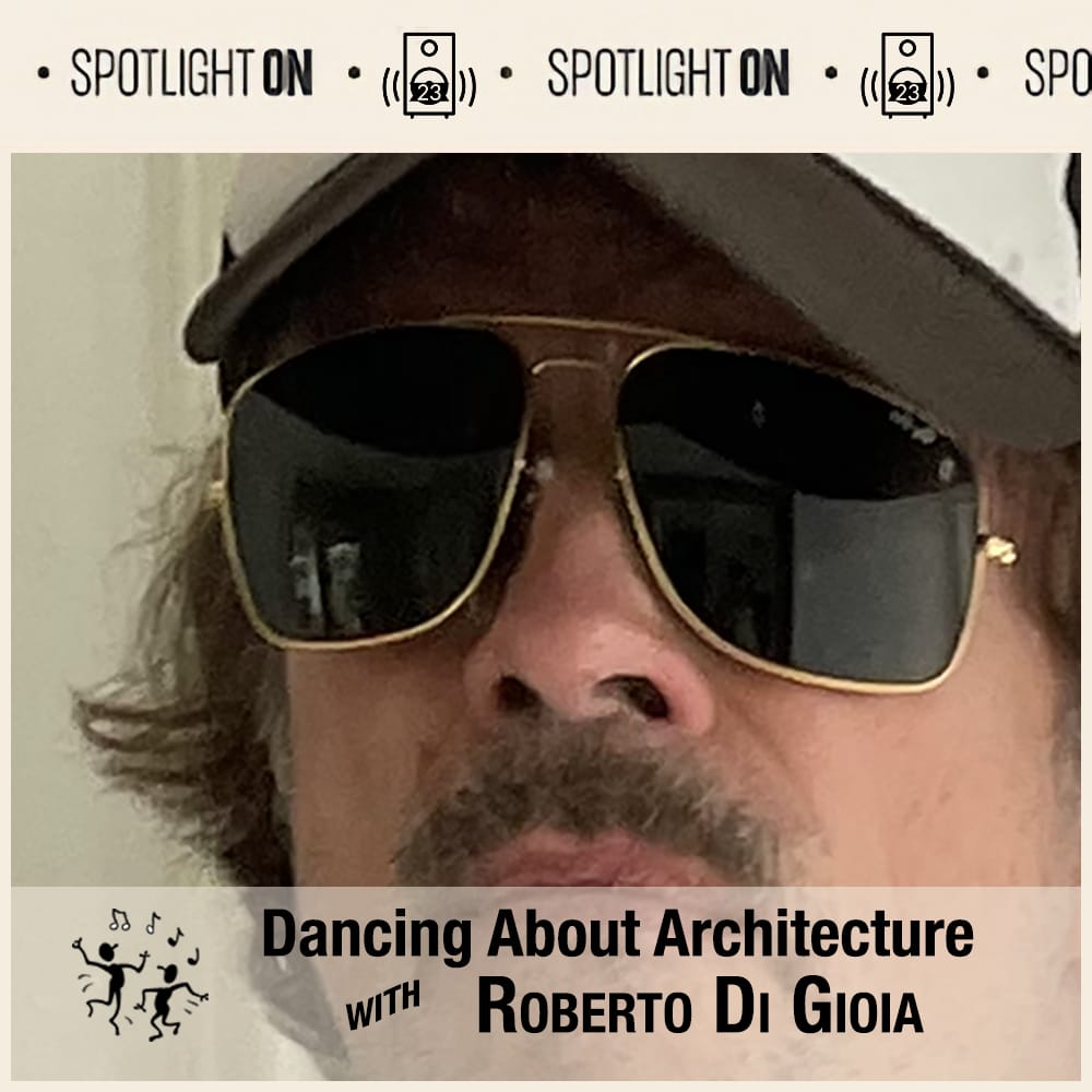 Dancing About Architecture with Roberto Di Gioia Post feature image