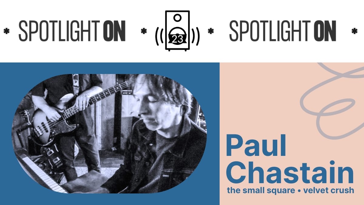 Paul Chastain: The Small Square's big sounds Post feature image