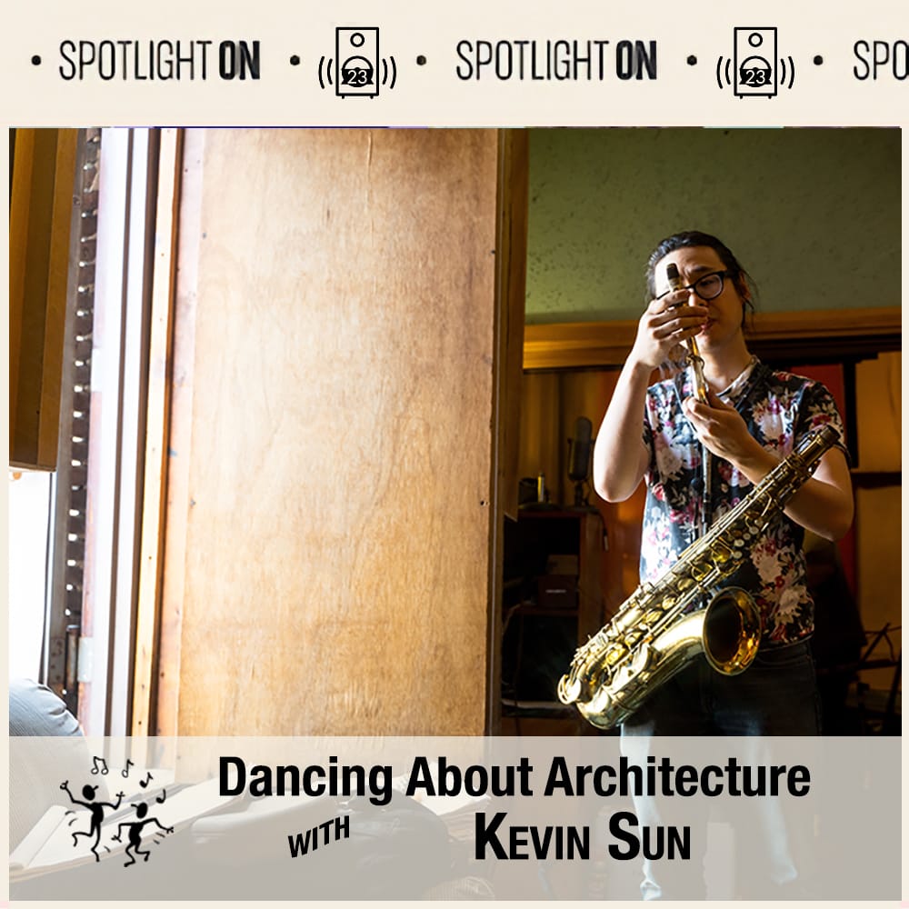 The Dancing About Architecture with Kevin Sun Playlist Post feature image