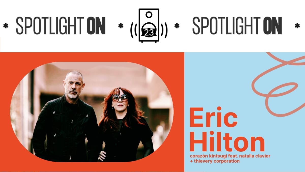 Eric Hilton: from Thievery Corporation to Corazón Kintsugi - Transcript Post feature image