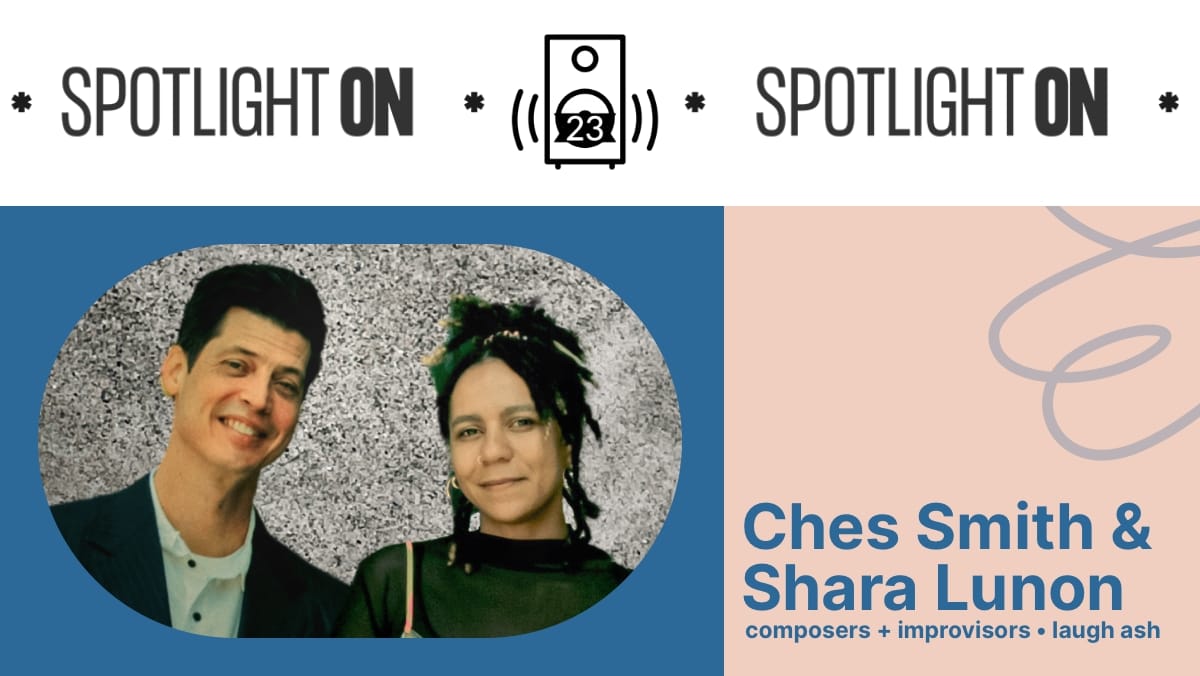 Ches Smith & Shara Lunon: dismantling musical conventions Post feature image