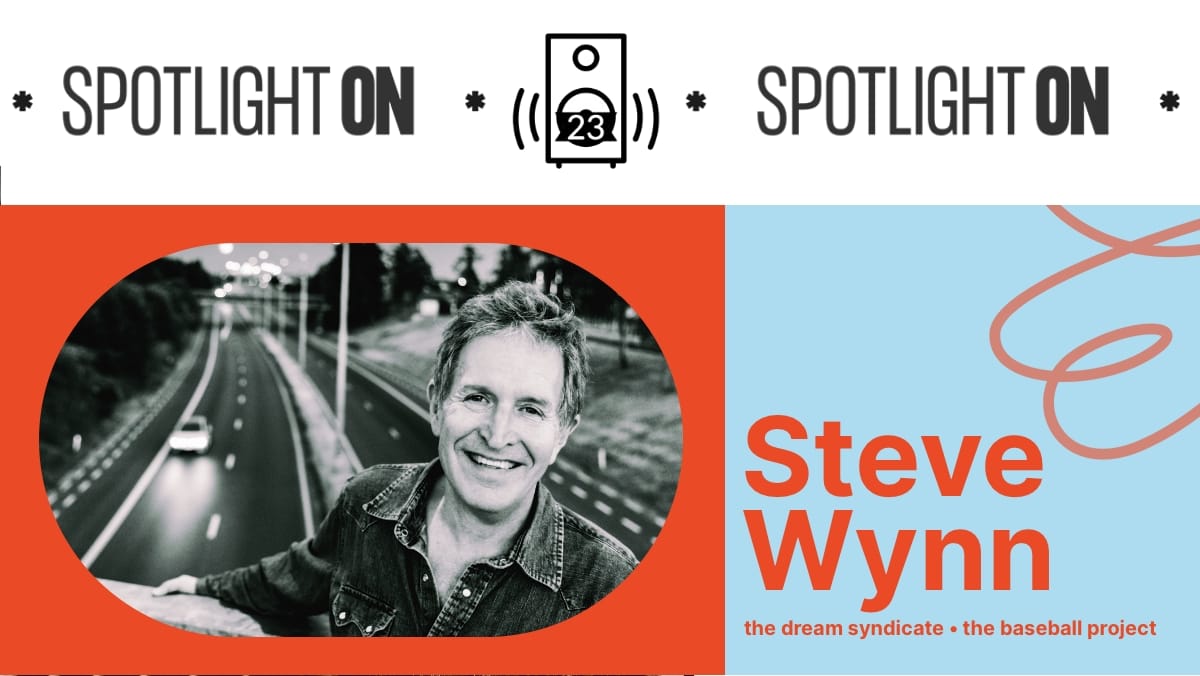 Steve Wynn: The Spotlight On Playlist Post feature image