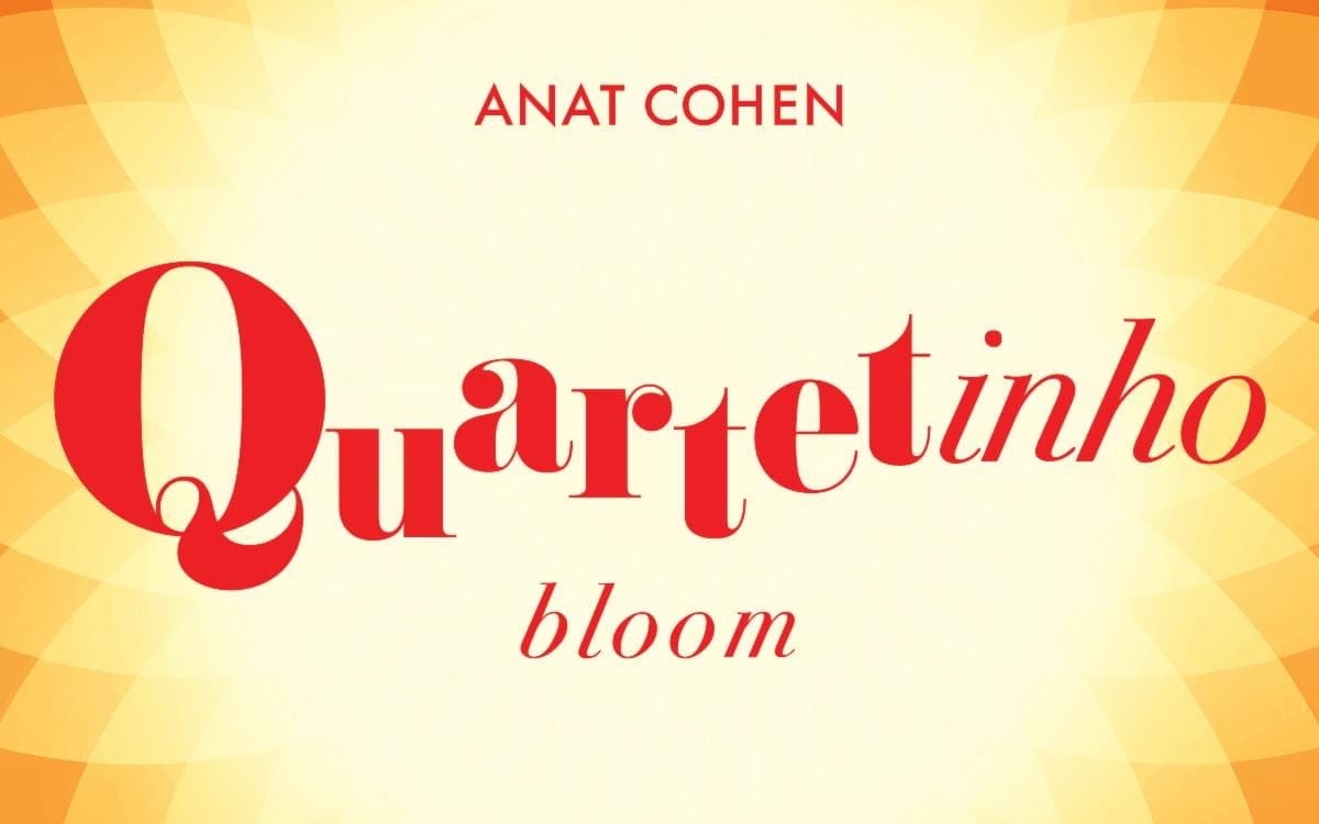 Anat Cohen's Quartetinho Blossoms on 'Bloom' Post feature image