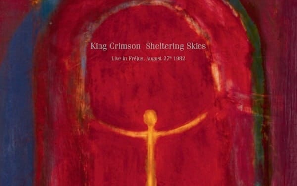 King Crimson: Sheltering Skies (Live in Fréjus, August 27th 1982) Post feature image