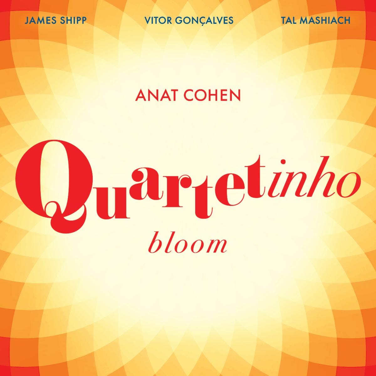 Anat Cohen's Quartetinho Blossoms on 'Bloom' Post image