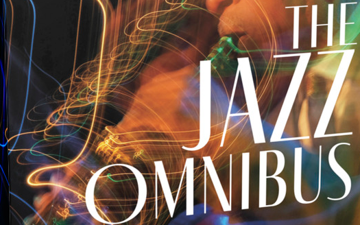 'The Jazz Omnibus' is Tomorrow's Jazz History, Written Today Post image